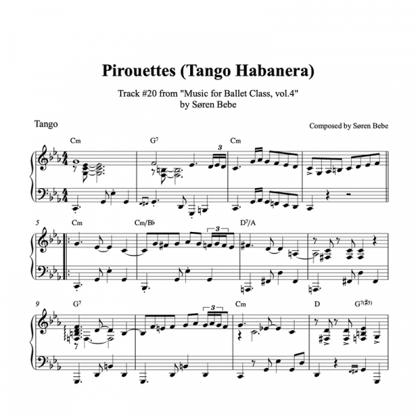 "Pirouettes (Tango Habanera)" – Piano sheet music for ballet class - from "Music for Ballet Class, vol.4" by Søren Bebe (PDF)