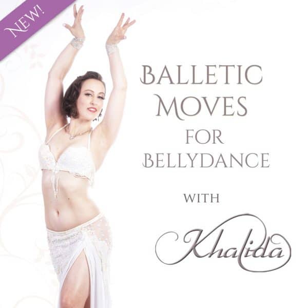 Balletic moves for Bellydance by Khalida