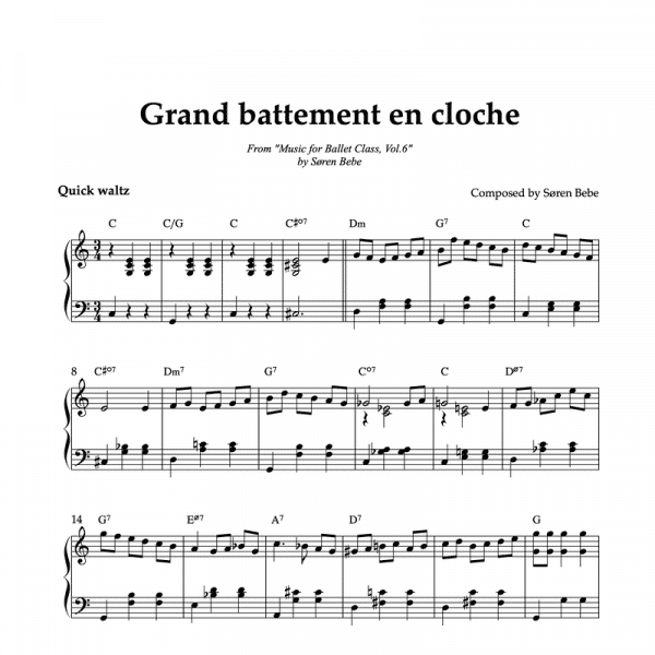 GRAND BATTEMENT EN CLOCHE | Ballet Class Sheet Music | From "Music for Ballet Class, Vol.6" by Søren Bebe (PDF)