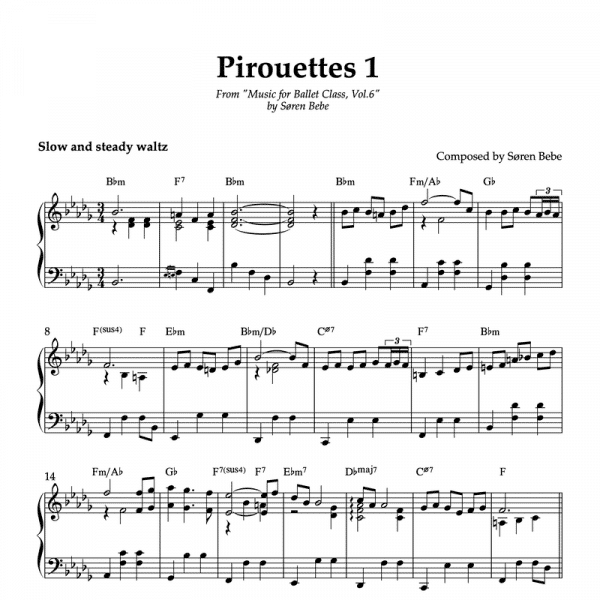 PIROUETTES 1 (SLOW WALTZ) | Ballet Class Sheet Music | From "Music for Ballet Class, Vol.6" by Søren Bebe (PDF)