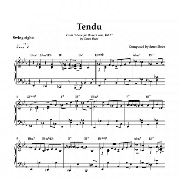 TENDU | Ballet Class Sheet Music | From "Music for Ballet Class, Vol.6" by Søren Bebe (PDF)