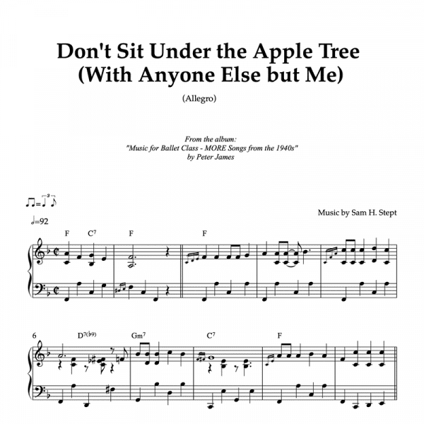 Don't Sit Under the Apple Tree (with Anyone Else but Me) (Allegro) | Piano Sheet Music for Ballet Classes (PDF)