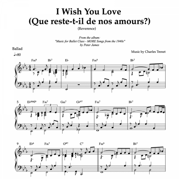 I Wish You Love (Que reste-t-il de nos amours ?) (Reverence) // Charles Trenet | Piano Sheet Music for Ballet Classes (PDF)