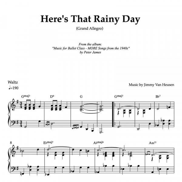 Here's That Rainy Day (Grand Allegro) // Jimmy Van Heusen | Piano Sheet Music for Ballet Classes (PDF)