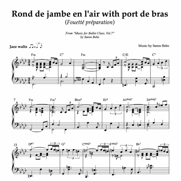 Sheet music for "Rond de jambe en l’air with port de bras (Fouetté préparation)" (PDF) | Track 10 from the album "Music for Ballet Class Vol.7" by Søren Bebe