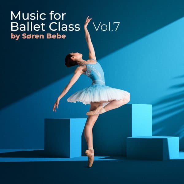 mp3 download of the album music for ballet class vol.7 by Søren Bebe