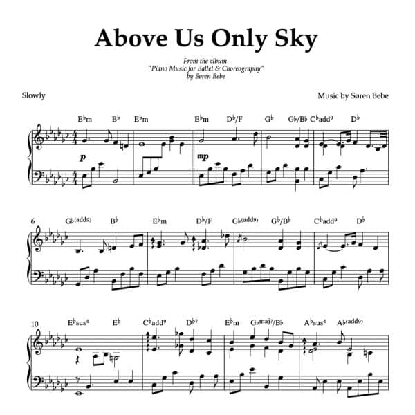 Above Us Only Sky | Piano Sheet Music (PDF) | by Søren Bebe