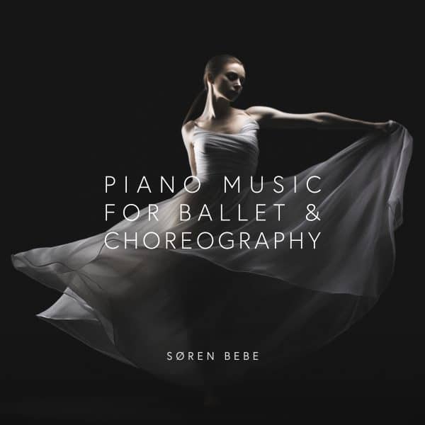 Piano Music for Ballet & Choreography by Søren Bebe digital download